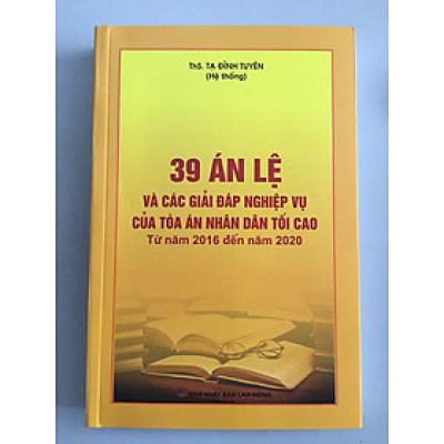 39 Án lệ và các giải đáp nghiệp vụ của Tòa án nhân dân tối cao