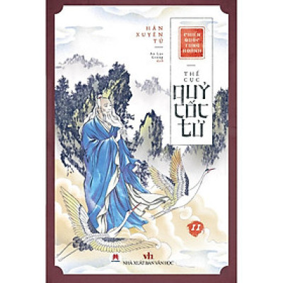 Sách - Chiến Quốc Tung Hoành - Thế Cục Quỷ Cốc Tử - Tập 11 - Hàn Xuyên Tử - Huy Hoàng Bookstore