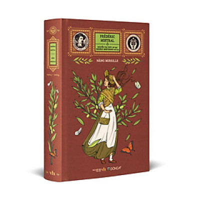 (Bìa cứng bọc buckram, có hộp) NÀNG MIREILLE - Tủ sách Trăm năm Nobel - Frédéric Mistral - Nguyễn Thị Thúy An dịch - Đông A