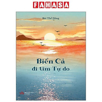 Sách - Biển Cả Đi Tìm Tự Do
