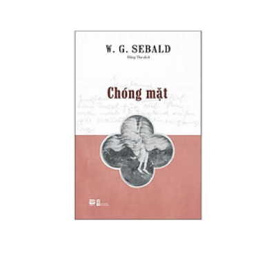 Chóng Mặt - Tác Giả W G Sebald (PB)