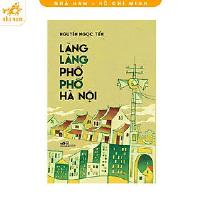 Sách - Làng Làng Phố Phố Hà Nội (Nhã Nam HCM)