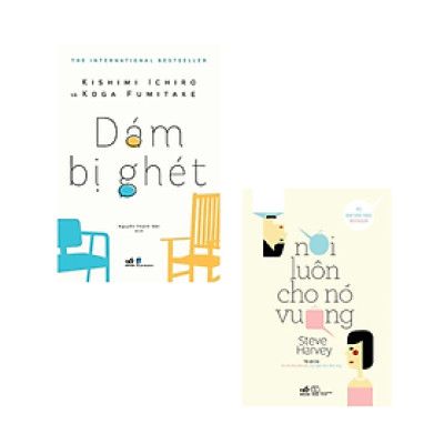 Combo 2 cuốn Văn Học: Dám Bị Ghét + Nói Luôn Cho Nó Vuông