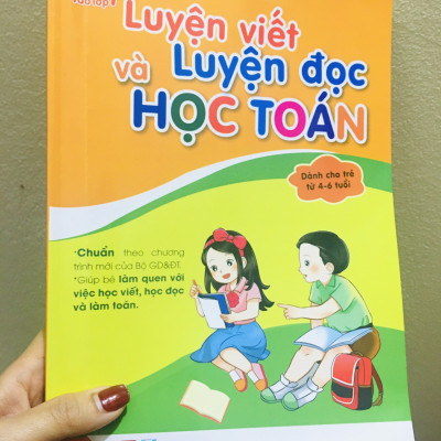 Sách- Luyện viết Luyện Đọc và Học toán dành cho trẻ 4-6 tuổi (Giúp bé tự tin vào lớp 1)