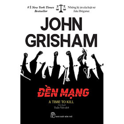 Đền Mạng (A Time To Kill)