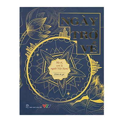 Ngày Trở Về - Mẹ Ơi, Con Là Người Việt Nam