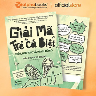 Sách - Giải Mã Trẻ "Cá Biệt" - Hiểu, hợp tác và hành động - Alphabooks
