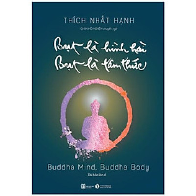 Bụt Là Hình Hài, Bụt Là Tâm Thức (Tái Bản Lần 4)