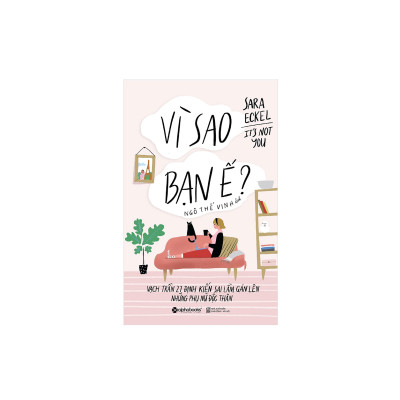 Combo Sách Phong Cách Sống: Tại Sao Chúng Ta Không Hạnh Phúc? + Vì Sao Bạn Ế?