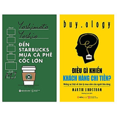 Combo Sách Marketing - Bán Hàng : Đến Starbucks Mua Cà Phê Cốc Lớn + Điều Gì Khiến Khách Hàng Chi Tiền?