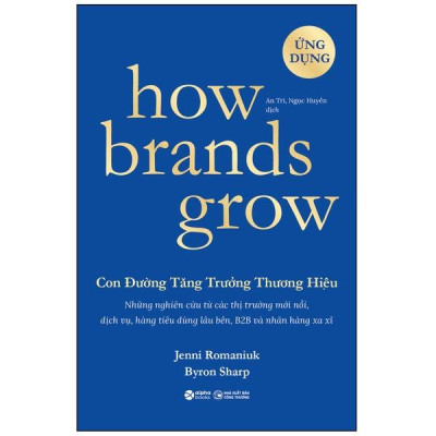 Sách - How Brands Grow - Con Đường Tăng Trưởng Thương Hiệu - Ứng Dụng (Tái Bản 2023)