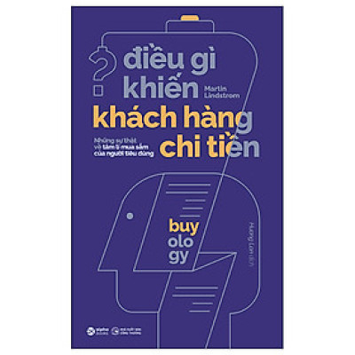Điều Gì Khiến Khách Hàng Chi Tiền (Tái Bản 2023)- ALP