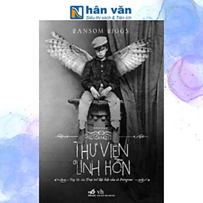 Thư Viện Linh Hồn - Trại trẻ đặc biệt của cô Peregrine Phần III
