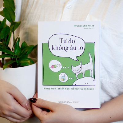 Tự Do Không Âu Lo - Nhập Môn "Thiền Học" Bằng Truyện Tranh