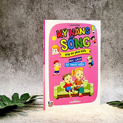 Kỹ Năng Sống Giúp Trẻ Phát Triển - Học Cách Tự Thoát Hiểm (Bìa Mềm Hình Ảnh Sinh Động )