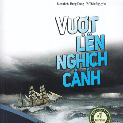 Chicken Soup For The Surviving Soul 18 - Vượt Lên Nghịch Cảnh (Tái Bản)