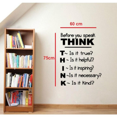 Decal Tiếng Anh Trang Trí Nhà Cửa, Phòng Học, Văn Phòng " Think Before You Speak" - Decal Dán Tường Cao Cấp AmyShop