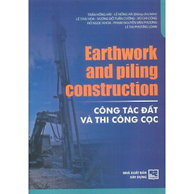Sách - Earthwork And Piling Construction - Công Tác Đất Và Thi Công Cọc  - NXB Xây Dựng