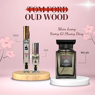 Tinh dầu nước hoa dạng xịt 5ml 10ml TomFord Oud Wood (mùi Unisex)