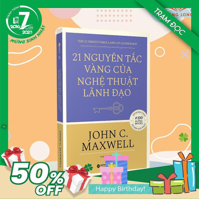Trạm Đọc | 21 Nguyên Tắc Vàng Của Nghệ Thuật Lãnh Đạo