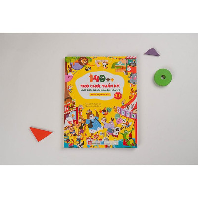 140++ trò chơi thần kỳ, phát triển trí não toàn diện cho trẻ 3-9 tuổi
