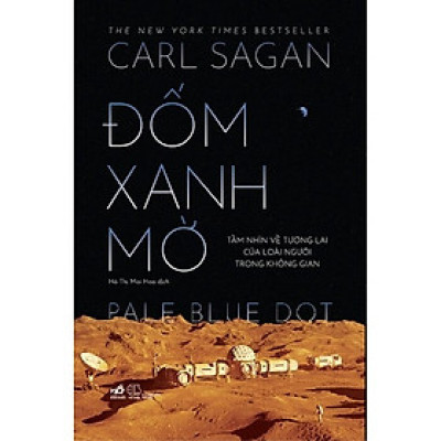 Đốm Xanh Mờ  - Tầm Nhìn Về Tương Lai Của Loài Người Trong Không Gian 