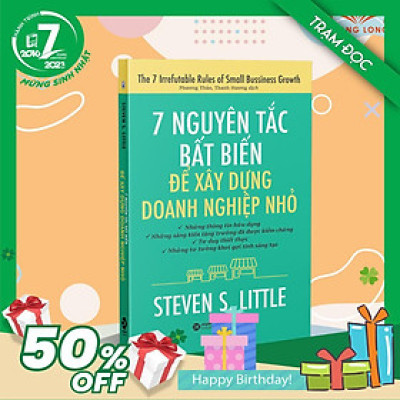 Trạm Đọc Official | 7 Nguyên Tắc Bất Biến Để Xây Dựng Doanh Nghiệp Nhỏ