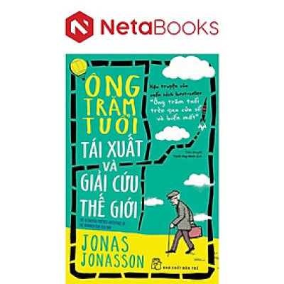 Ông Trăm Tuổi Tái Xuất Và Giải Cứu Thế Giới