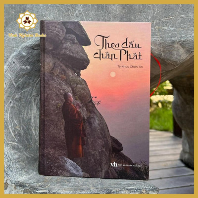 Sách - Theo Dấu Chân Phật - Tỳ Khưu Chơn Tín - Vĩnh Nghiêm Books