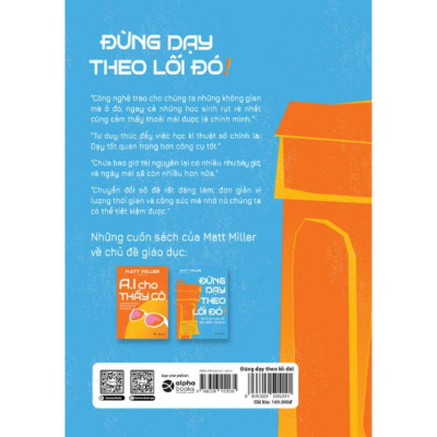 Sách - Đừng Dạy Theo Lối Đó!: Để Trở Thành Giáo Viên “Siêu Ngầu” Thời Đại Số - Alphabooks