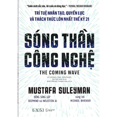 Sách - Sóng thần công nghệ (The coming wave) bìa mềm - Trí tuệ nhân tạo, quyền lực và thách thức lớn nhất thế kỷ 21 - Nhiều tác giả - Nhà xuất bản Thế Giới - Times