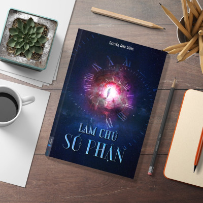 LÀM CHỦ SỐ PHẬN – Nguyễn Anh Dũng