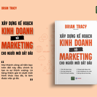 Xây Dựng Kế Hoạch Kinh Doanh Và Marketing Cho Người Mới Bắt Đầu
