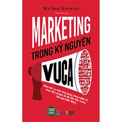 Marketing Trong Kỷ Nguyên Vuca