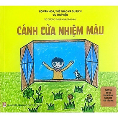 Cánh cửa nhiệm màu – Tổng hợp các bài thi hay nhất trong cuộc thi Đại Sứ Văn Hóa Đọc năm - Dành cho cấp tiểu học