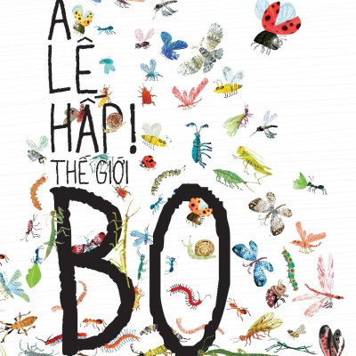 A Lê Hấp! Thế Giới Bọ