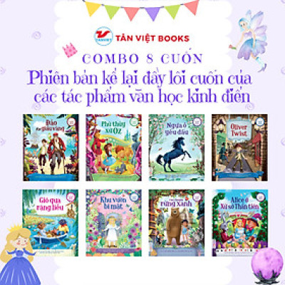Combo 8 Cuốn Phiên Bản Kể Lại Đầy Lôi Cuốn Của Tác Phẩm Văn Học Kinh Điển