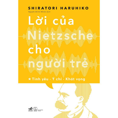 Combo Lời của Nietzsche cho người trẻ (TB 2023) (Trọn bộ 02 tập) - Bản Quyền