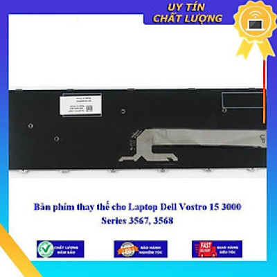 Bàn phím cho Laptop Dell Vostro 15 3000 Series 3567 3568  - Hàng Nhập Khẩu New Seal