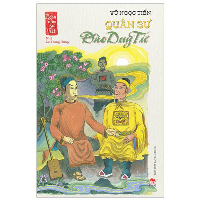 Sách - Ngàn Năm Sử Việt - Nhà Lê Trung Hưng - Quân Sư Đào Duy Từ