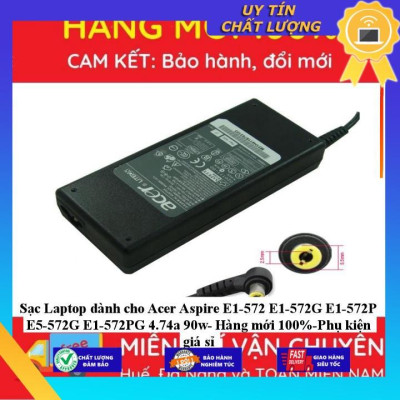 Sạc Laptop dùng cho Acer Aspire E1-572 E1-572G E1-572P E5-572G E1-572PG 4.74a 90w - Hàng Nhập Khẩu New Seal