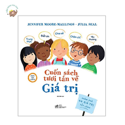 Sách - Cuốn sách tươi tắn về giá trị (Cho bé 6+)