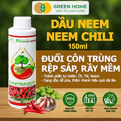 Tinh Dầu Neem Oil Sinh Học Greenhome, Neem Chill, 150ml, Kết Hợp Tinh Dầu Tỏi, Ớt, Trừ Bọ Trĩ, Nhện Đỏ, Rầy, Rệp Sáp Cho Cây