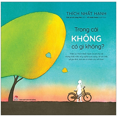 Trong Cái Không Có Gì Không? - Thiền sư Thích Nhất Hạnh