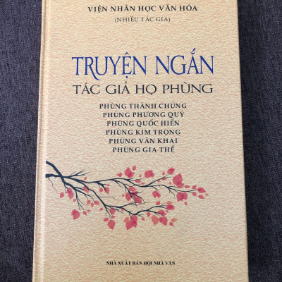 Truyện ngắn tác giả họ Phùng: Phùng Thành Chủng - Phùng Trương Quý - Phùng Quốc Hiển - Phùng Kim Trọng - Phùng Văn Khai - Phùng Gia Thế