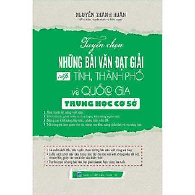Sách - Tuyển Chọn Những Bài Văn Đạt Giải Cấp Tỉnh, Thành Phố Và Quốc Gia Trung Học Cơ Sở  - Khang Việt Book