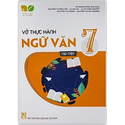 Sách - Vở thực hành Ngữ văn 7 Tập 1 (Kết nối tri thức với cuộc sống)
