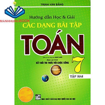 SÁCH - hướng dẫn học & giải các dạng bài tập toán 7 - tập 2 (bám sát sách giáo khoa kết nối tri thức với cuộc sống)