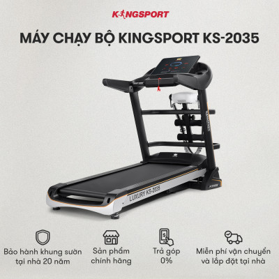 Máy chạy bộ KINGSPORT KS-2035 đa năng, thao tác phím cảm ứng, thiết kế sang trọng cứng cáp, kèm đai massage và thanh gập bụng, cân nặng phù hợp từ dưới 90-95kg