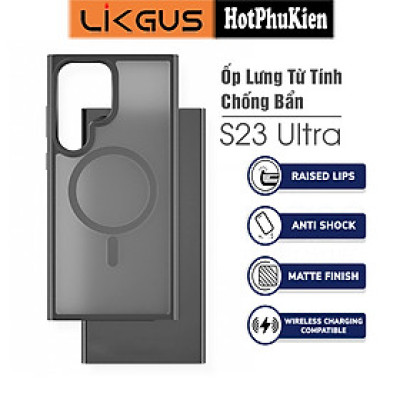 Ốp lưng nhám sạc từ tính cho Samsung Galaxy S23 Ultra hiệu Likgus PC Ultra-thin Frosted Magnetic Case - mặt lưng nhám mờ chống bám bẩn, gờ bảo vệ Camera 0.5mm - Hàng nhập khẩu